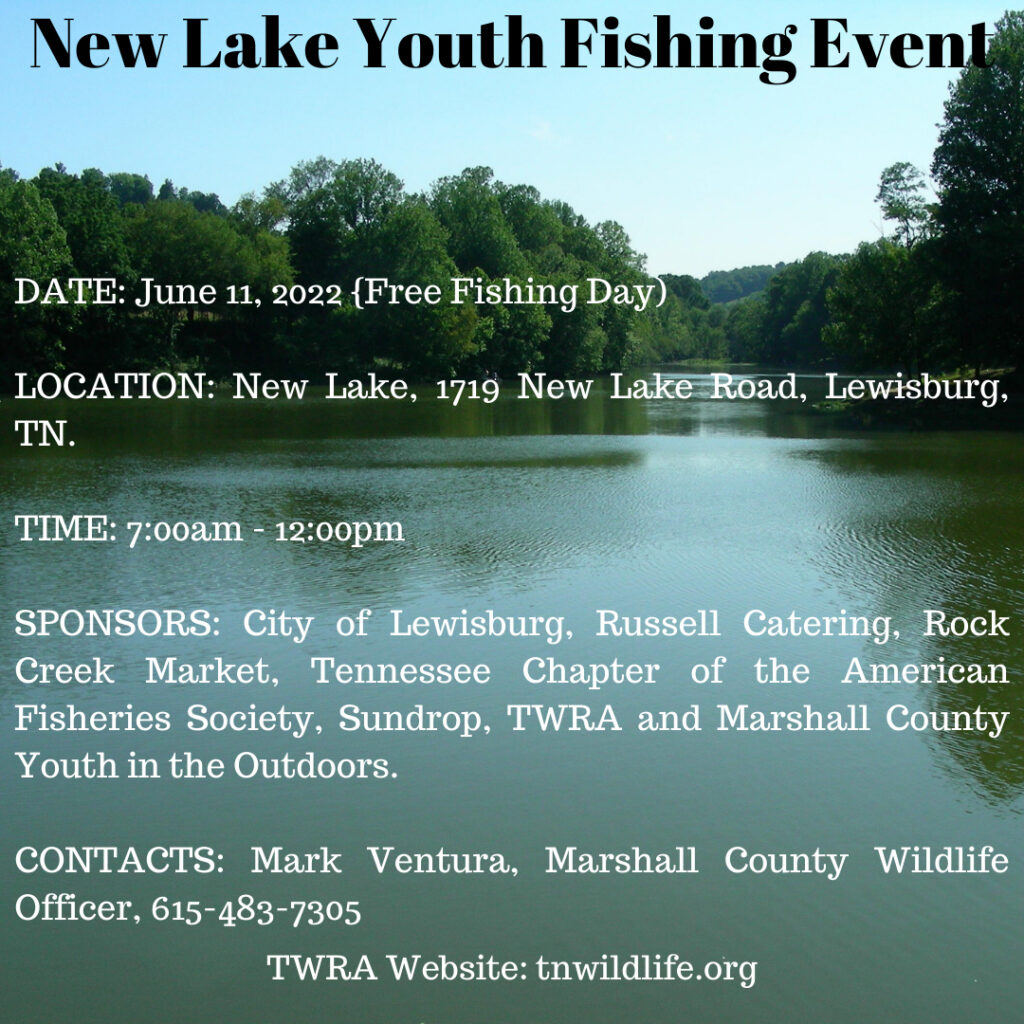 New Lake Youth Fishing Event June 11, 2022 New Lake, 1719 New Lake Road, Lewisburg, TN 7:00am to 12:00pm