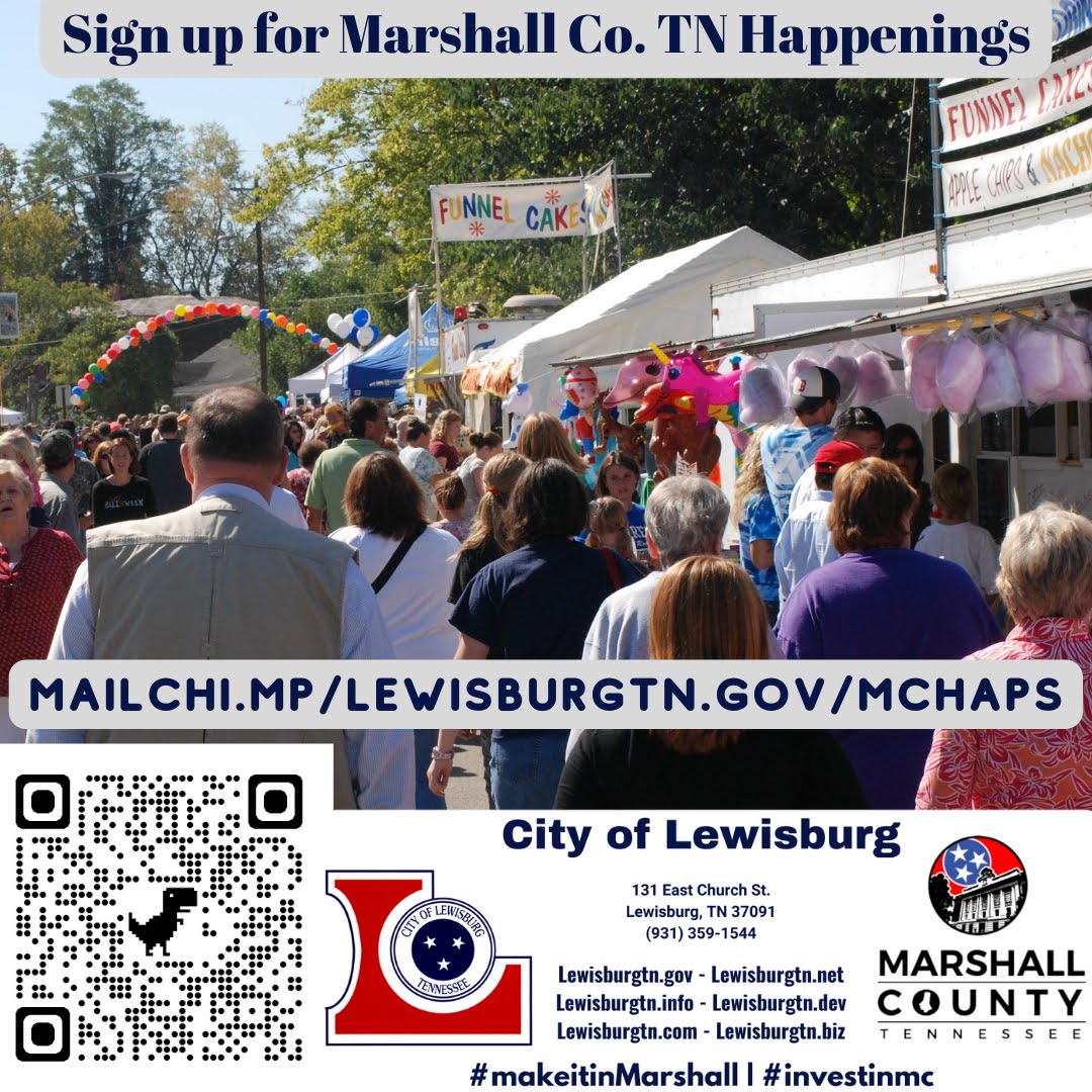 Sign up for Marshall Co TN Happenings mailchi.mp/lewisburgtn.gov/mchaps