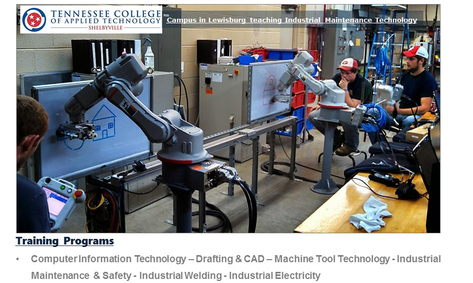 Campus in Lewisburg teaching Industrial Maintenance Technol Training Programs Computerinformation Technology — Drafting & CAD — Machine Tool Technology - Industrial Maintenance & Safety - Industrial Welding - Industrial Electricity